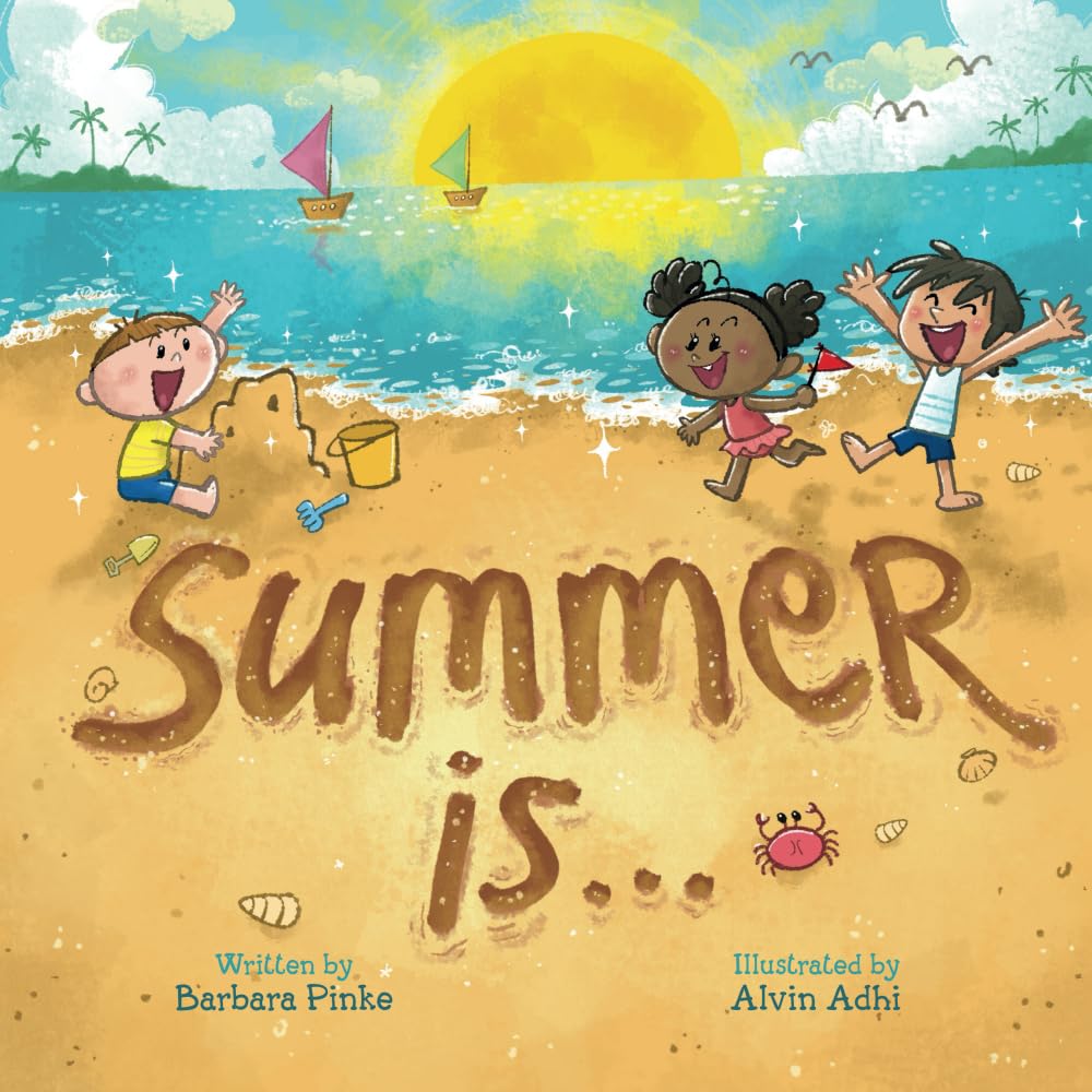 Summer is... A Summer Read Aloud Rhyming Book for Kids. Fun and Educational Rhymes with Vibrant Pictures: A Picture Book for Toddlers and Young Kids (Rhyme in Time)