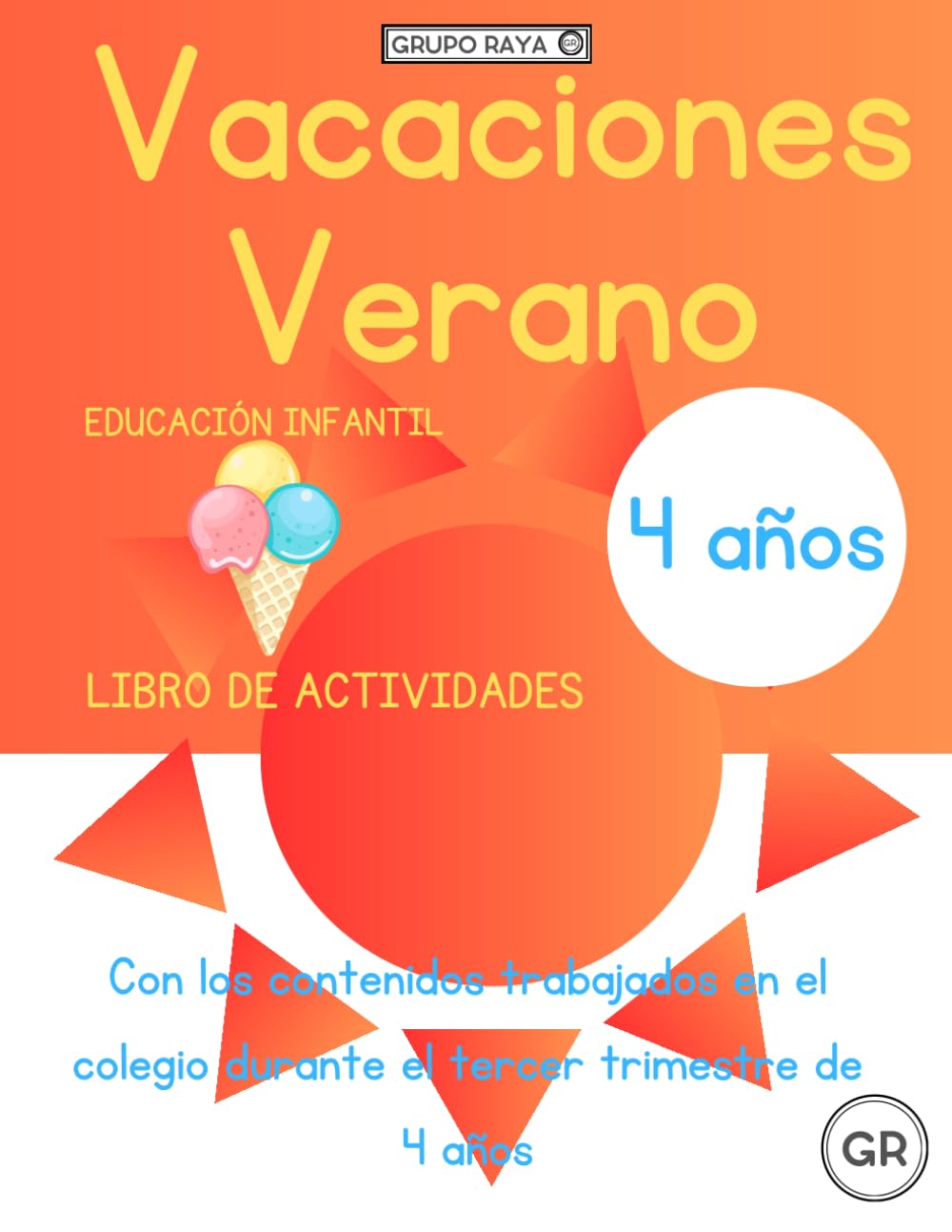 Vacaciones Verano 4 años: Libro de Actividades. Educación Infantil (Vacaciones 4 años)