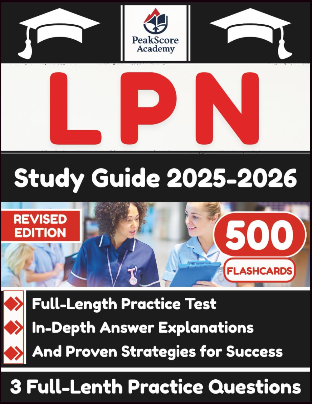 LPN Study Guide 2025-2026: Full-Length Practice Test, In-Depth Answer Explanations, And Proven Strategies for Success