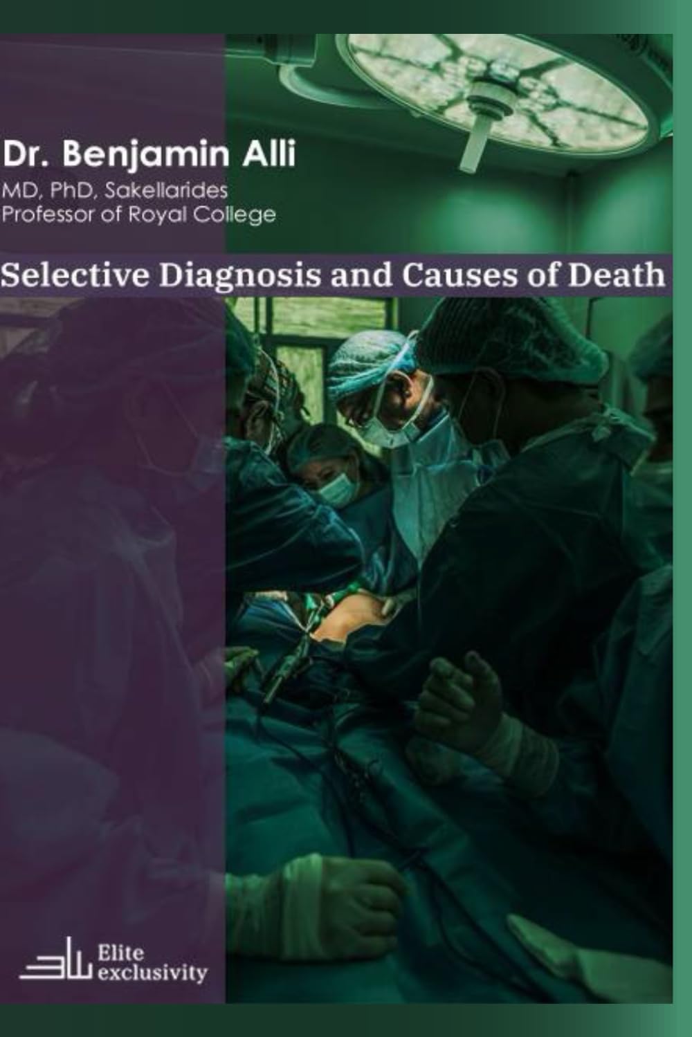elective Diagnosis And Causes of Death