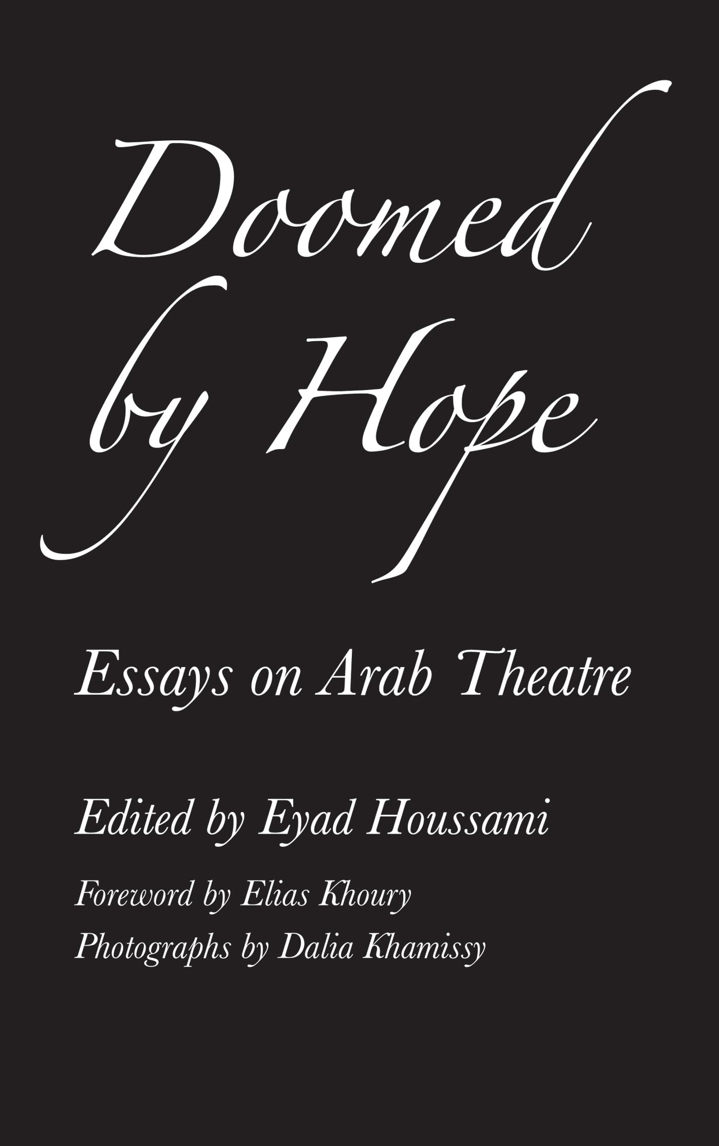 Buy Doomed by Hope: Essays on Arab Theatre — BookShops.in