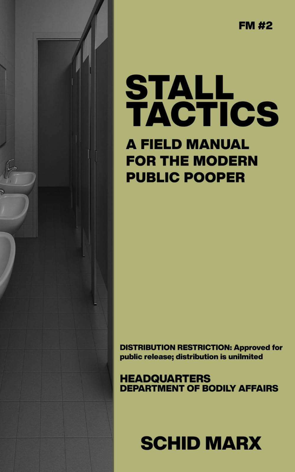Stall Tactics: A Field Manual for the Modern Public Pooper