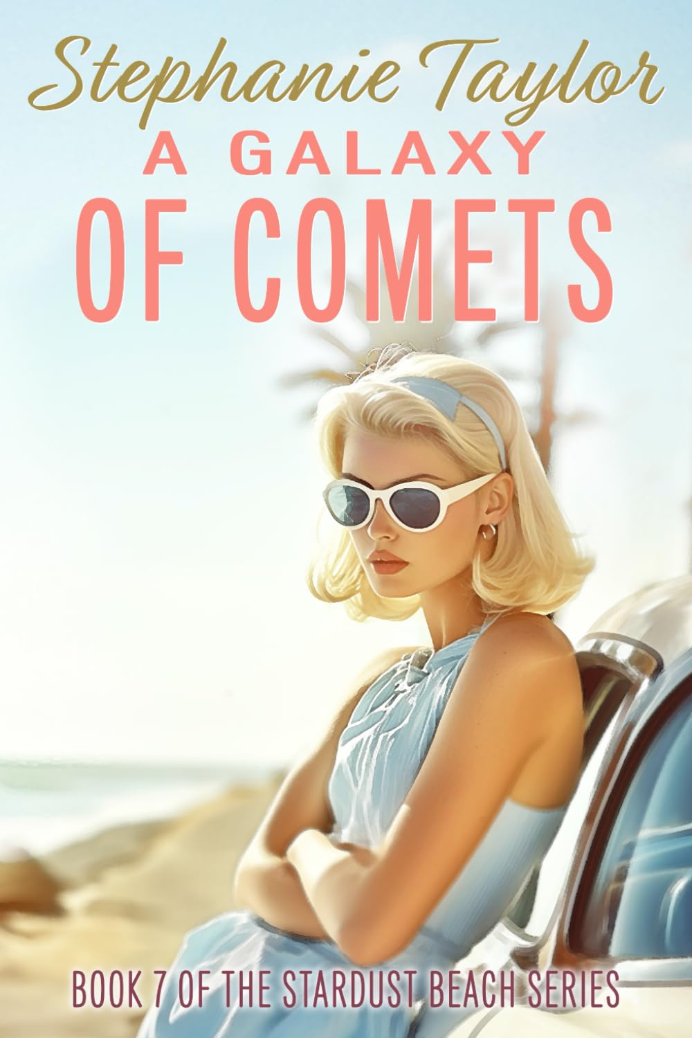 A Galaxy of Comets: Stardust Beach Book Seven