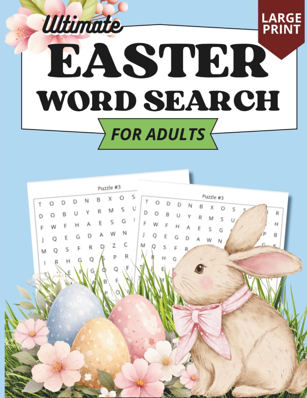 Easter Word Search for Adults : 100 Challenging Puzzles with 2000 Words, Spring-Themed Brain Games & Relaxing Activity Book: A Fun and Challenging ... Improve Focus, and Enjoy the Easter Season