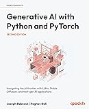 Generative AI with Python and PyTorch: Navigating the AI frontier with LLMs, Stable Diffusion, and next-gen AI applications
