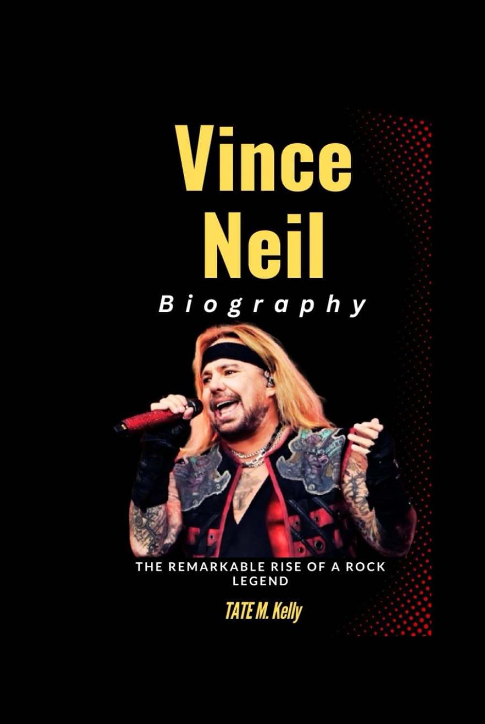 Biographie de Vince Neil le récit captivant de la trajectoire d'une légende du rock