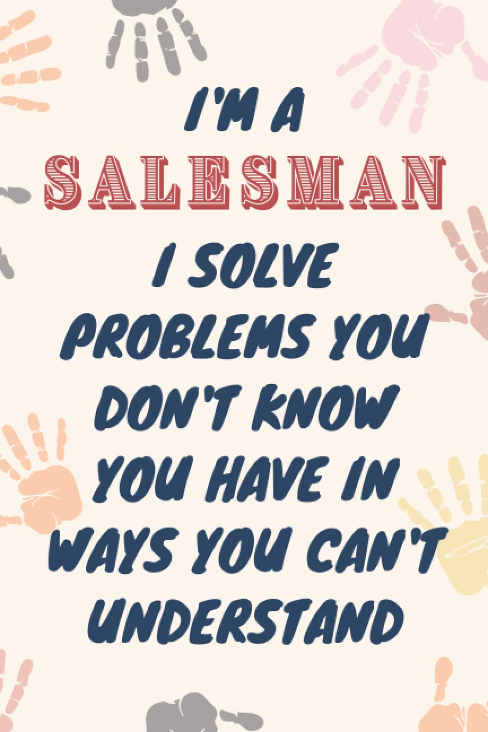 Salesman Gifts: Blank Lined Journal Notebook, an Appreciation Thank You and Funny Gift for Salesmans