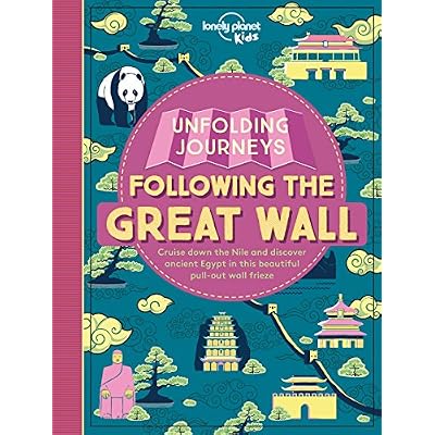 Lonely Planet Kids Unfolding Journeys - Following the Great Wall