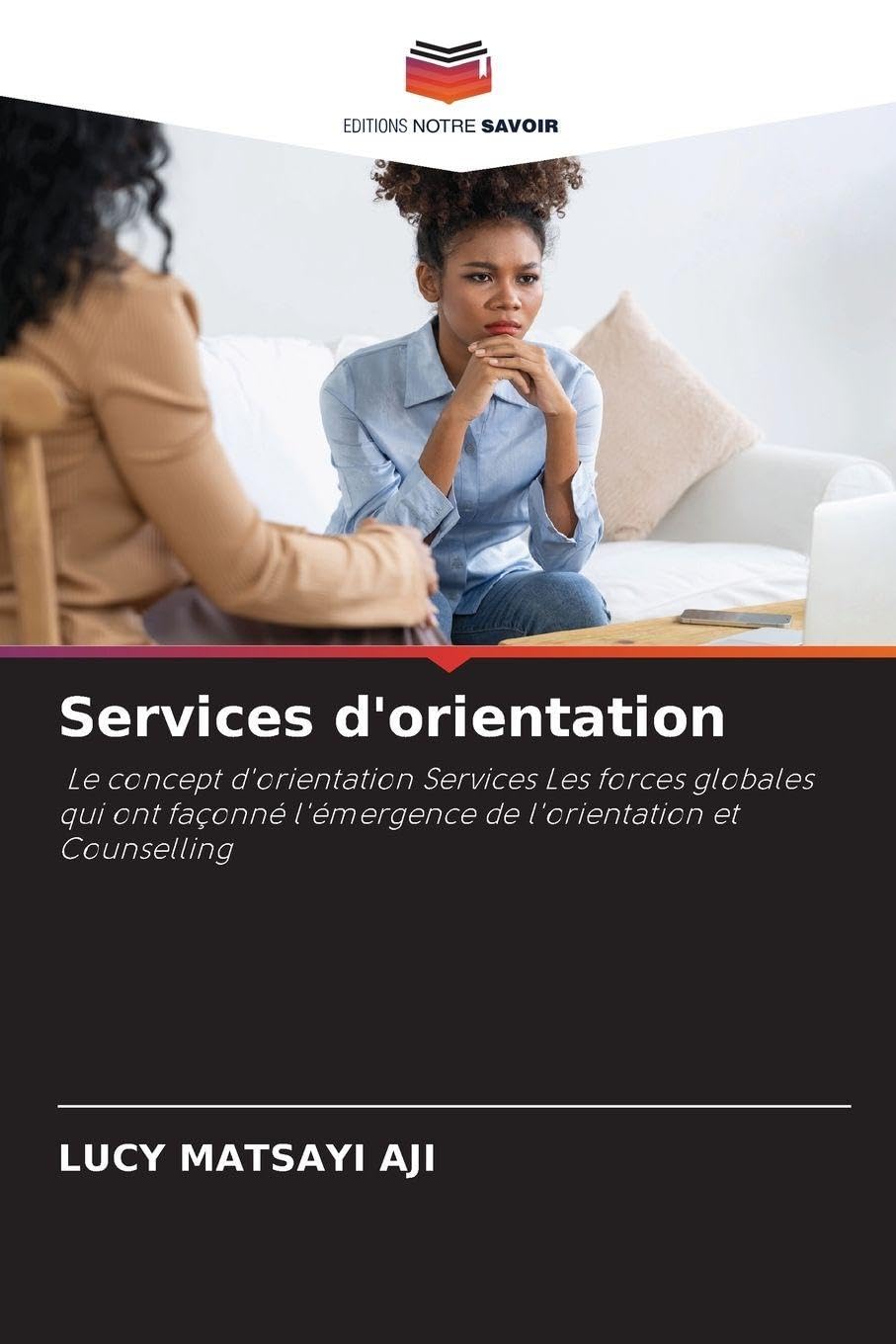 Services d'orientation: Le concept d'orientation Services Les forces globales qui ont façonné l'émergence de l'orientation et Counselling