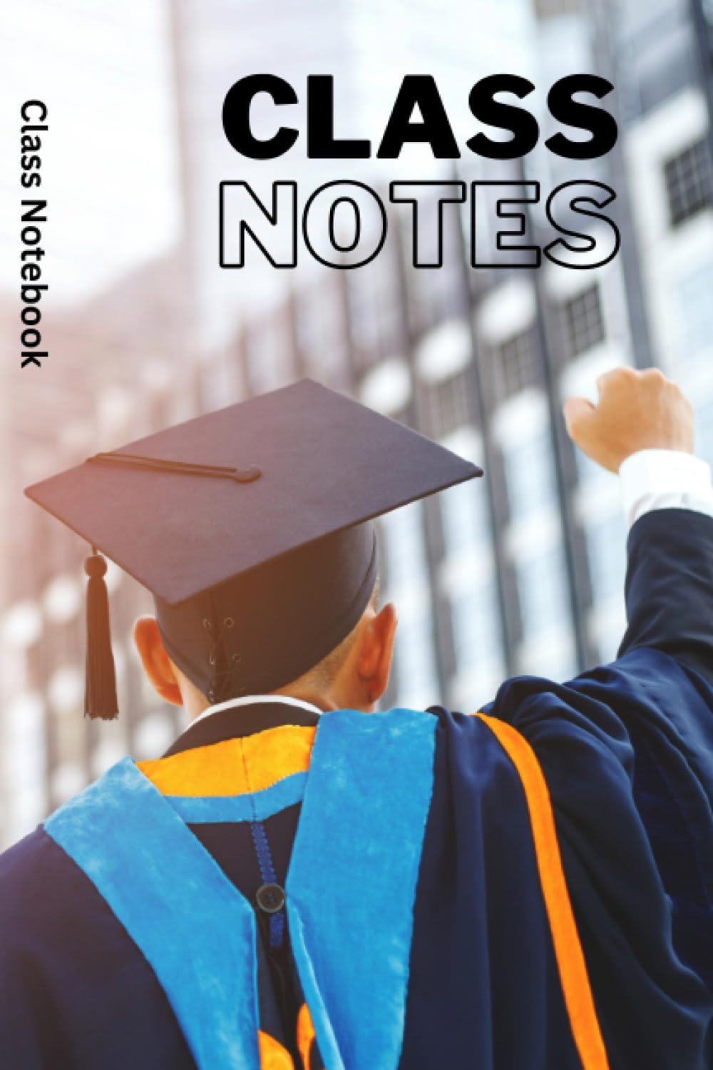 Writing Class Notes Made Easy: Perfect for taking notes in Class for study