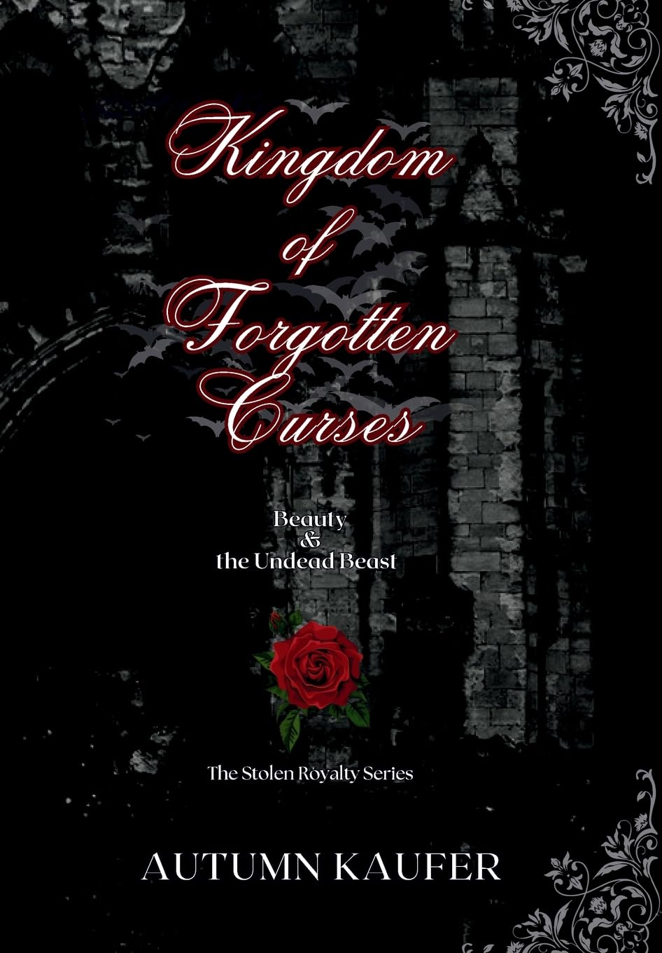 Kingdom of Forgotten Curses: Beauty & the Undead Beast: 1 (The Stolen Royalty)