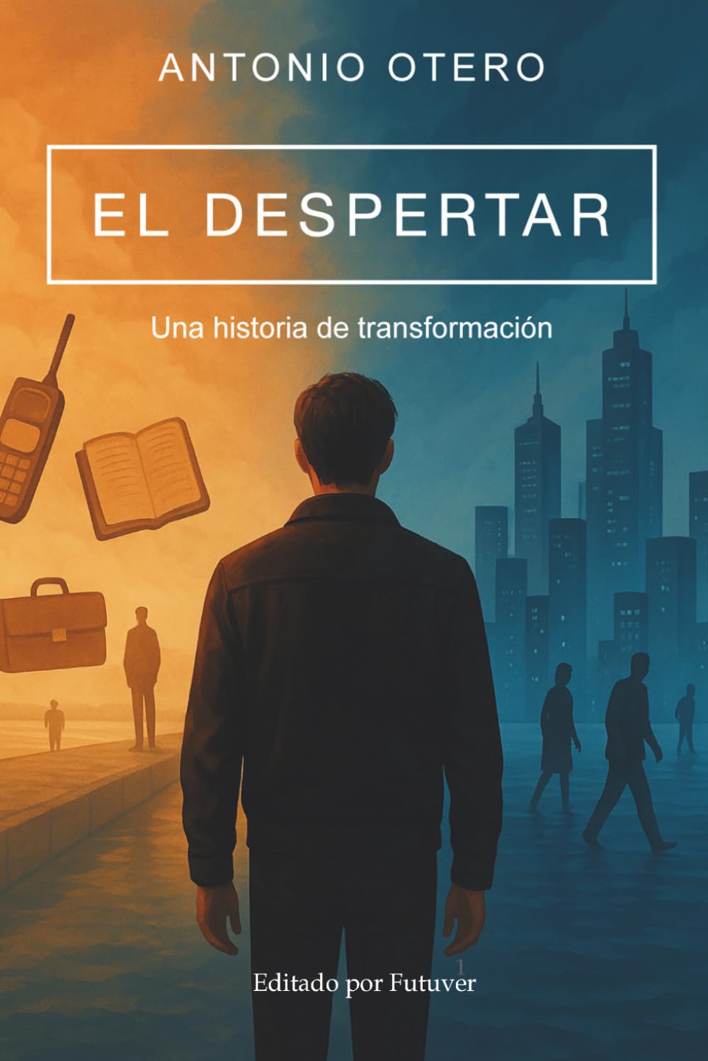 El Despertar. Una historia de Transformación
