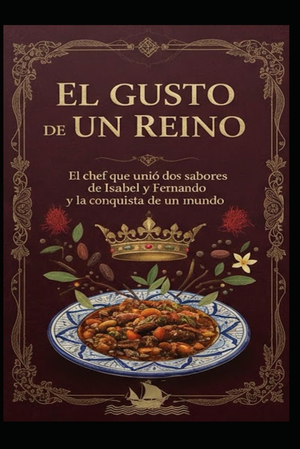 EL GUSTO DE UN REINO/ El chef que unió los sabores de Isabel, Fernando y la conquista de un mundo