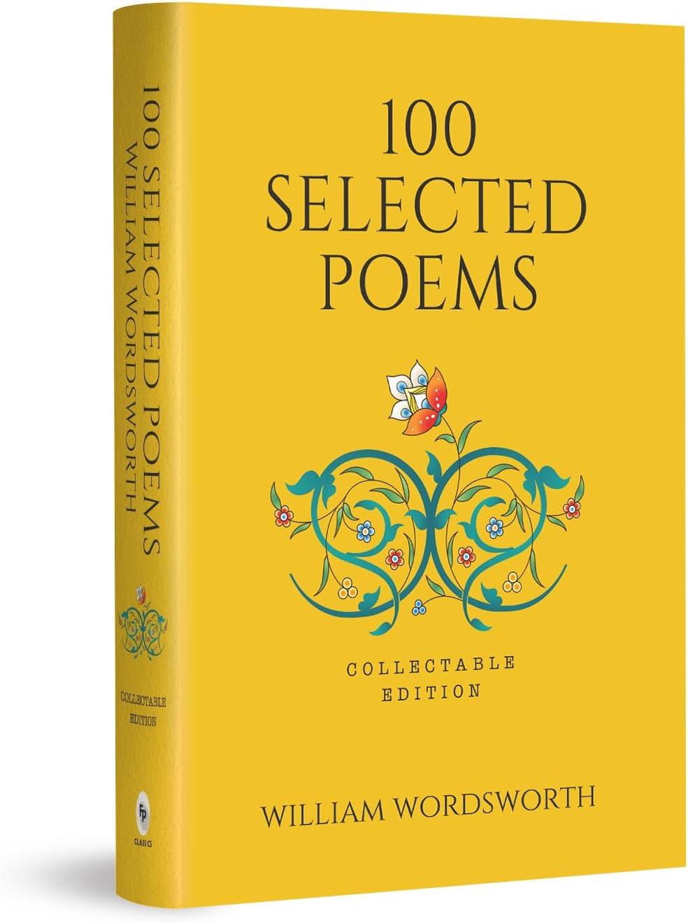 100 Selected Poems, William Wordsworth (Poetry) (Hardbound): Collectable Edition
