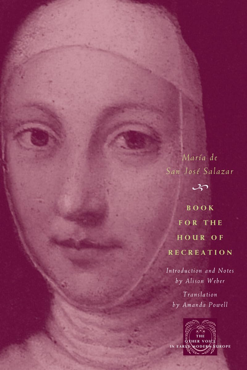 Book for the Hour of Recreation (The Other Voice in Early Modern Europe)