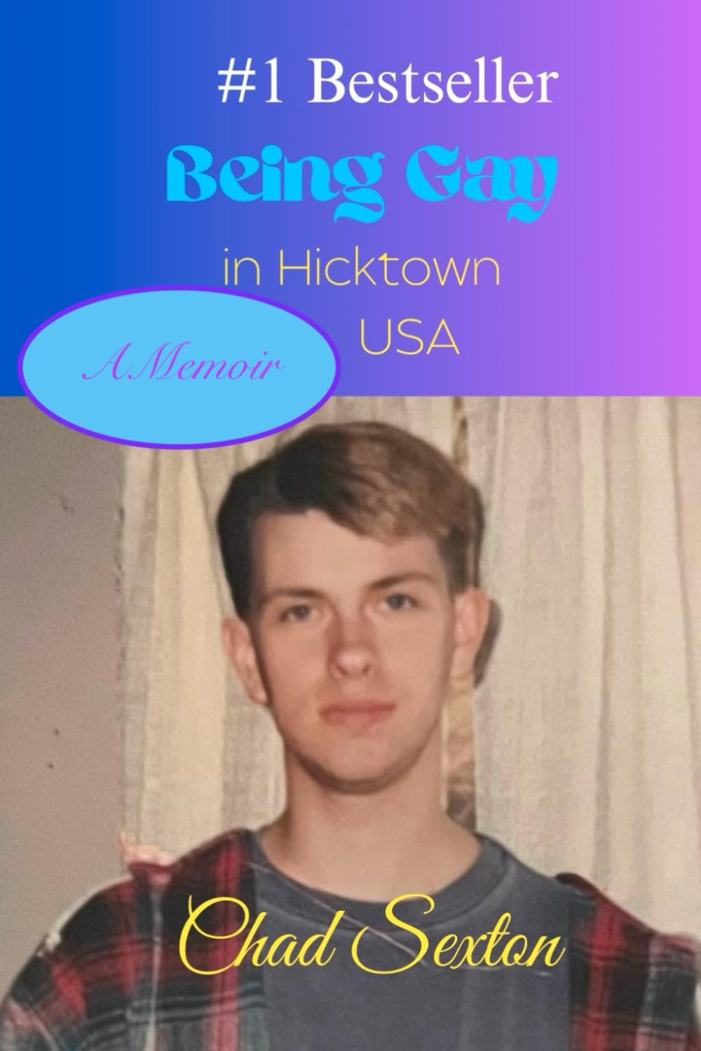 Being Gay in Hicktown USA: A True Story