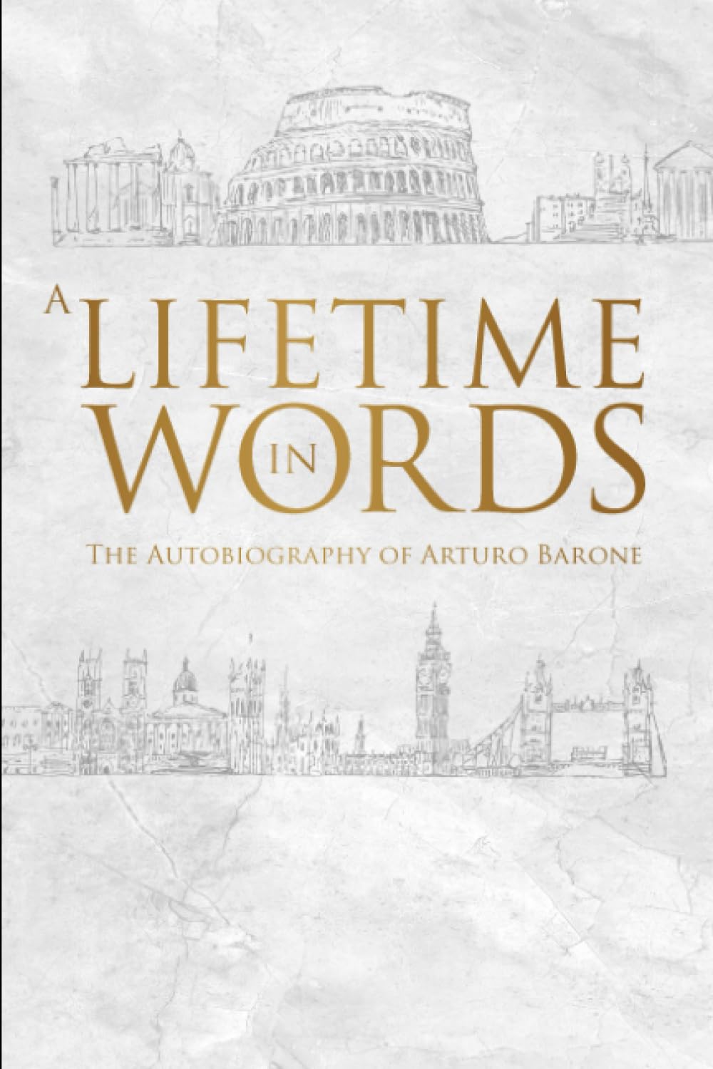 A Life in Words: The Autobiography of Arturo Barone