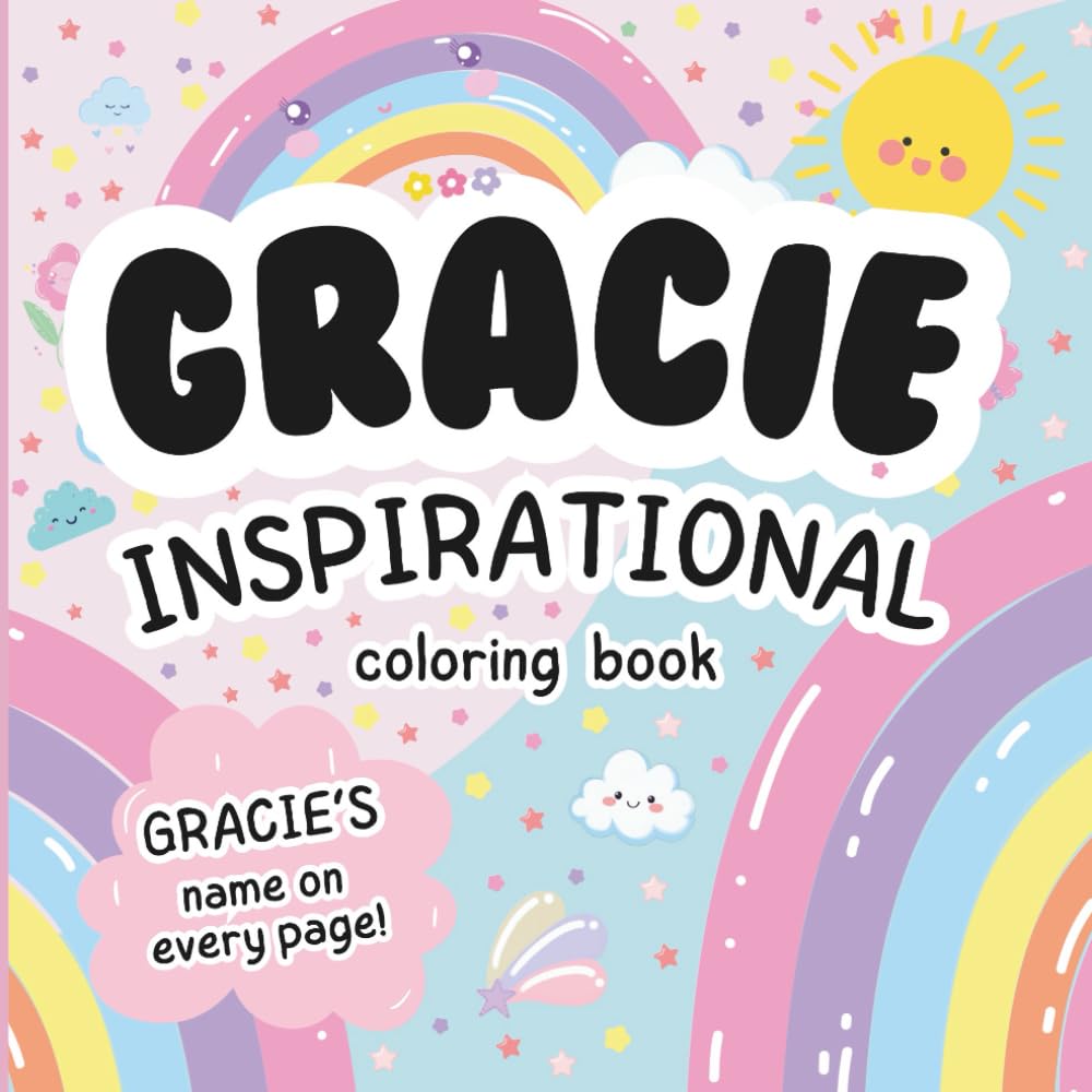 Gracie Inspirational Coloring Book: Personalized Just for Gracie – Gracie's Name Appears on Every Coloring Page