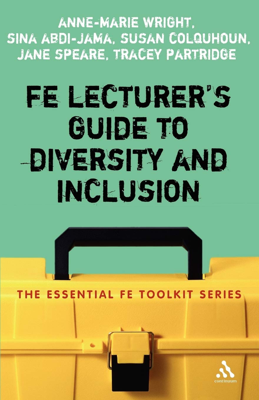 FE Lecturer's Guide to Diversity and Inclusion... - Wright, Anne-Marie