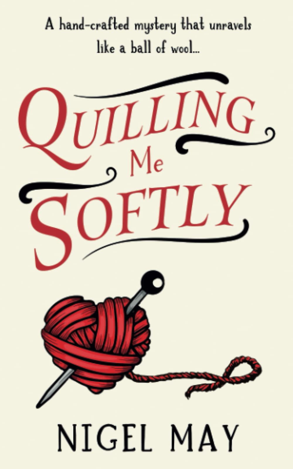 Quilling Me Softly: A completely addictive cozy mystery novel