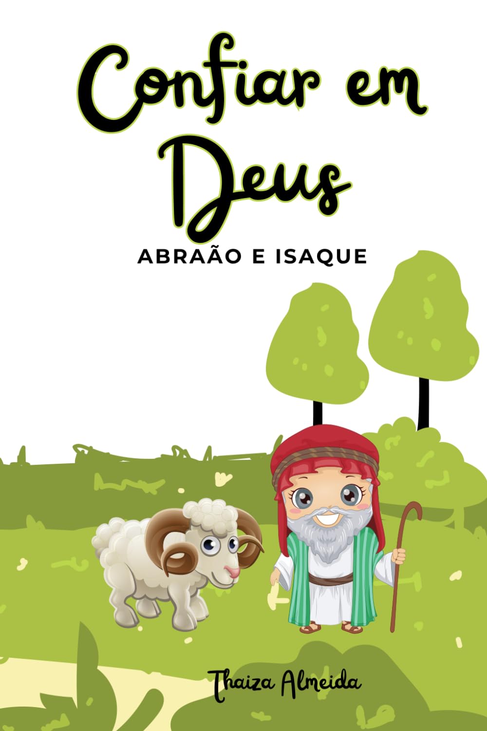 Confiar em Deus: Abraão e Isaque