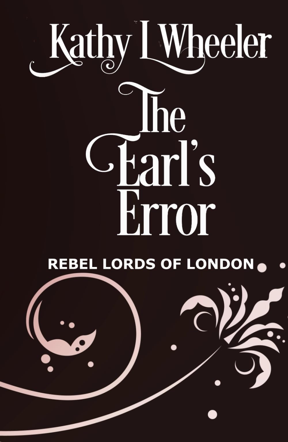 The Earl's Error: Rebel Lords of London