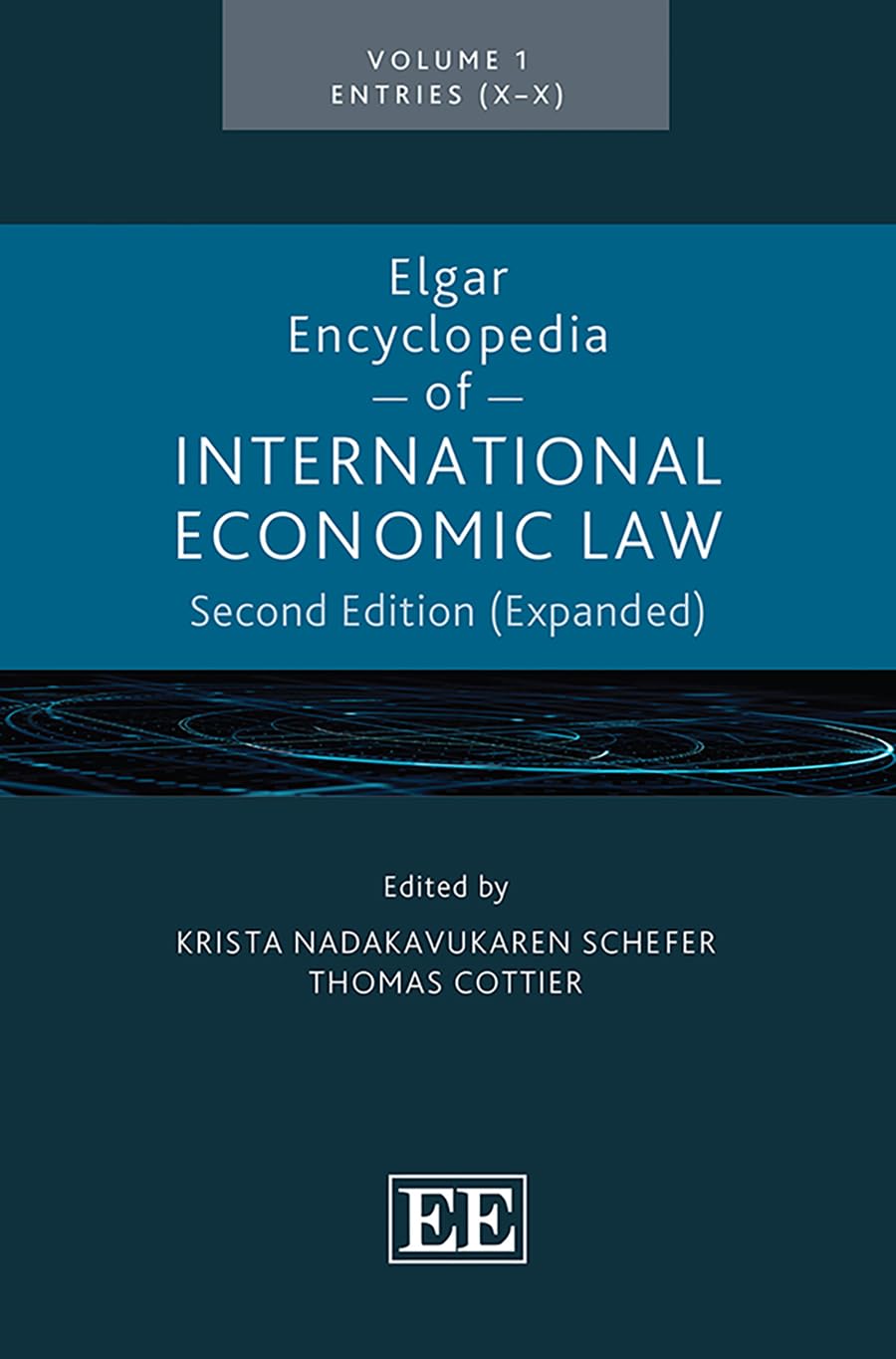 Elgar Encyclopedia of International Economic Law: Second Edition (Expanded)