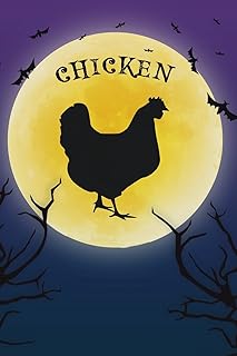 Chicken Notebook Halloween Journal: Spooky Halloween Themed Blank Lined Composition Book/Diary/Journal For Chicken Rooster...