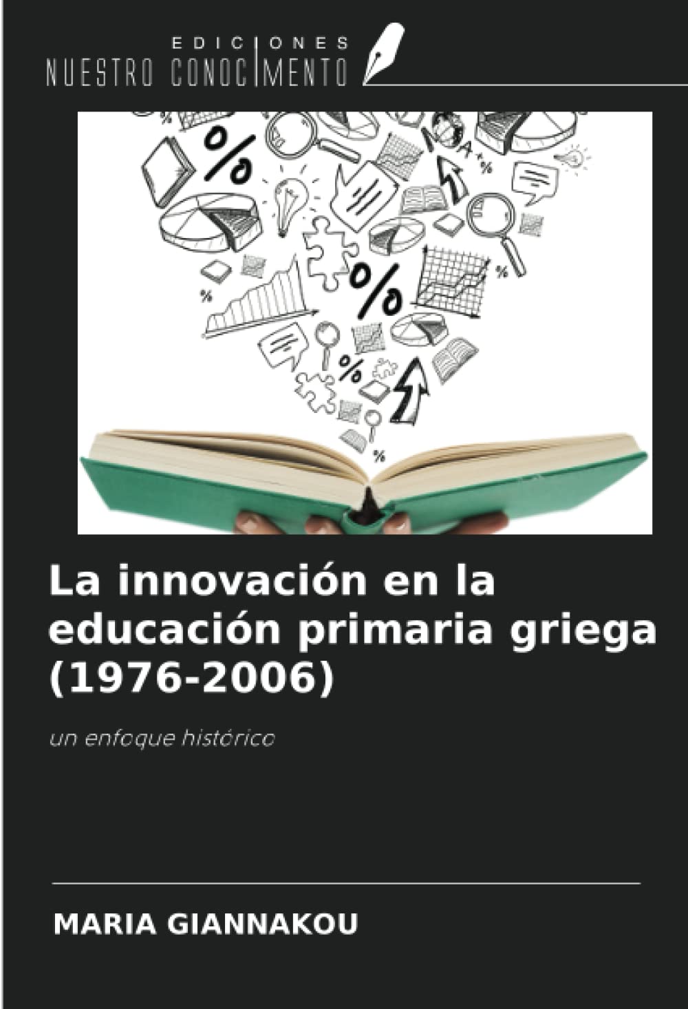 La innovación en la educación primaria griega (1976-2006): un enfoque histórico