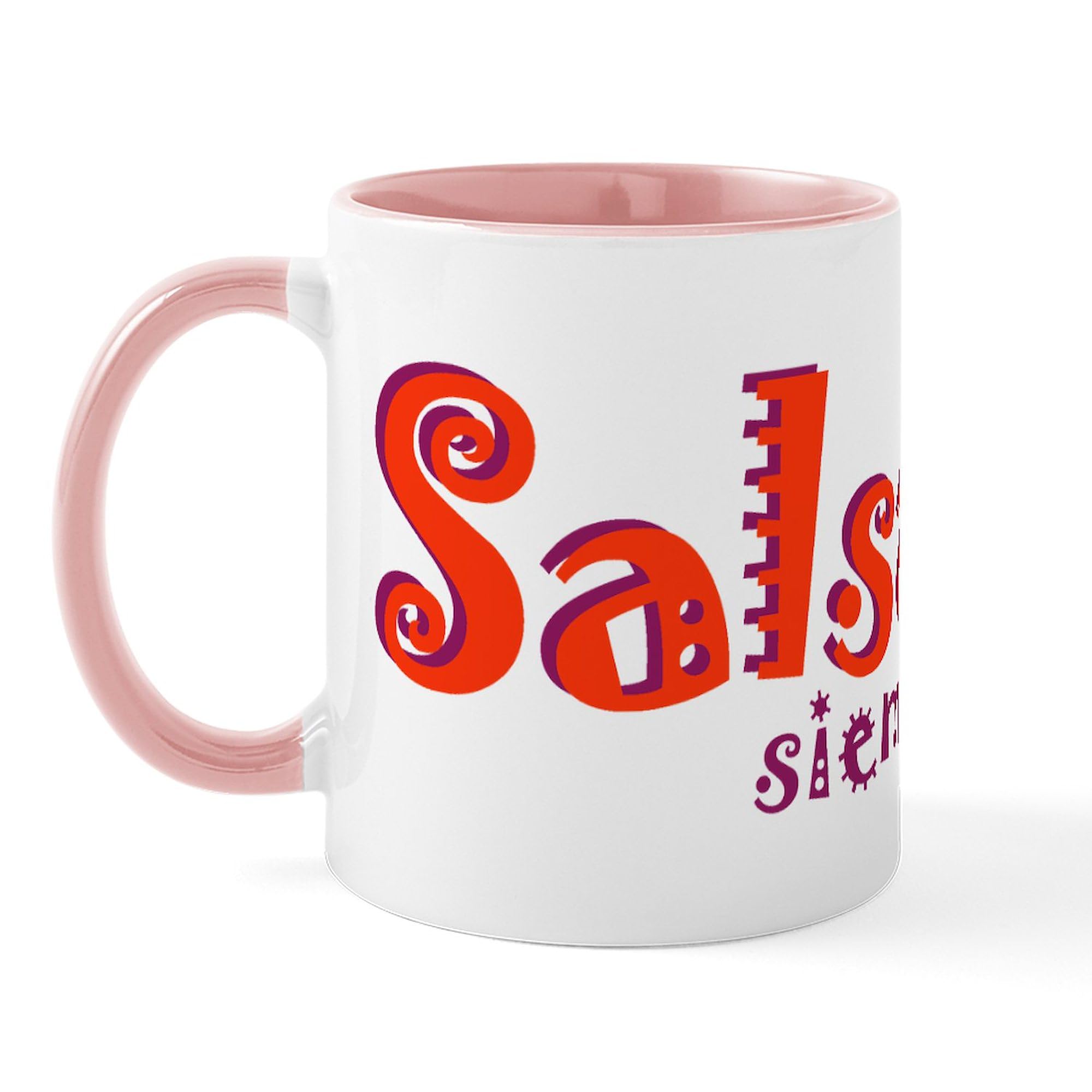 CafePress Salsa Siempre Mug 11 oz (325 ml) Ceramic Coffee Mug