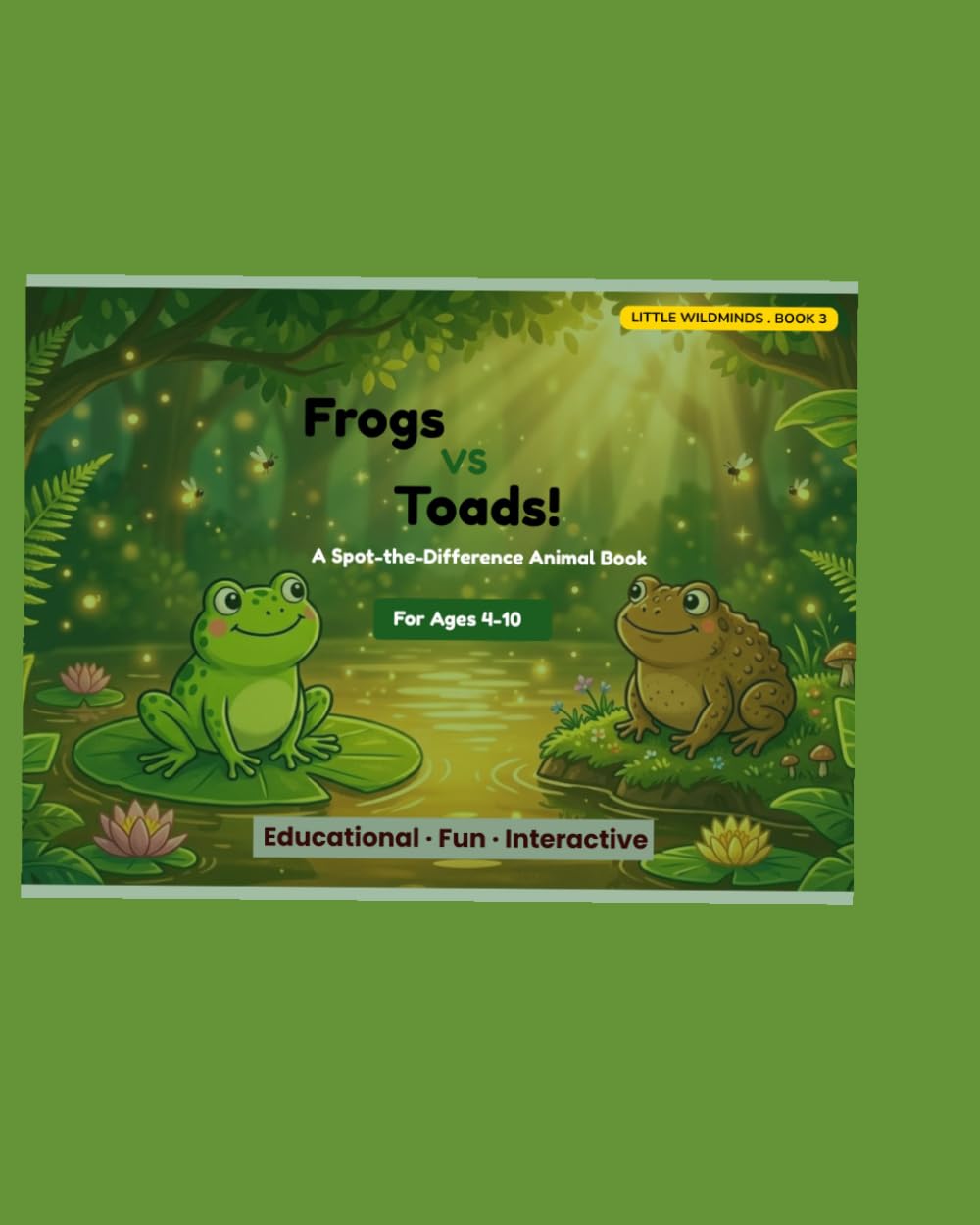 Frogs vs Toads!: A spot-the-Difference Animal Book (Little Wild Minds)