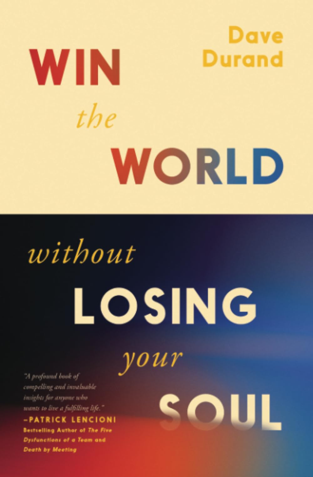 Buy Win the World, Without Losing Your Soul — BookShops.in