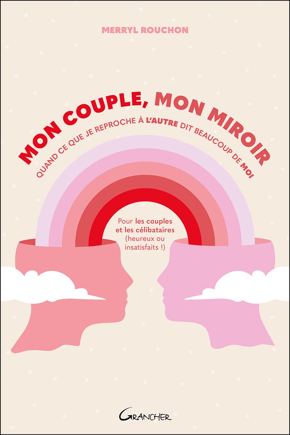 Mon couple, mon miroir – Quand ce que je reproche à l'autre dit beaucoup de moi