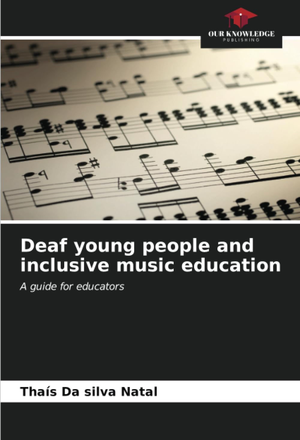 Deaf young people and inclusive music education: A guide for educators