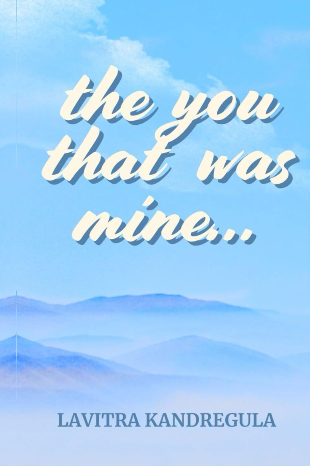 The you that was mine