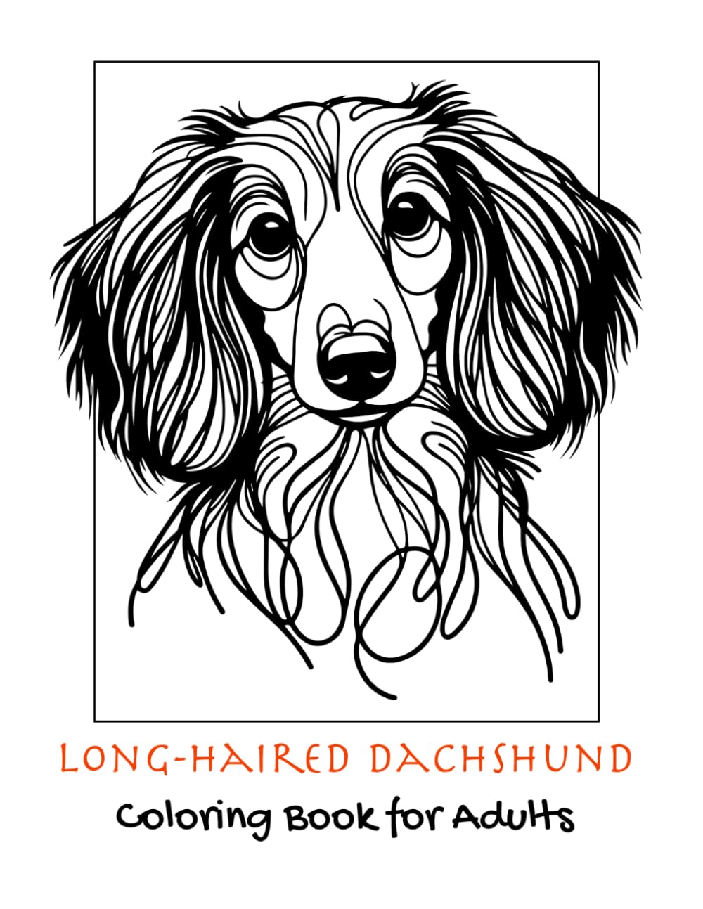 LONG-HAIRED DACHSHUNDS: COLORING BOOK FOR ADULTS