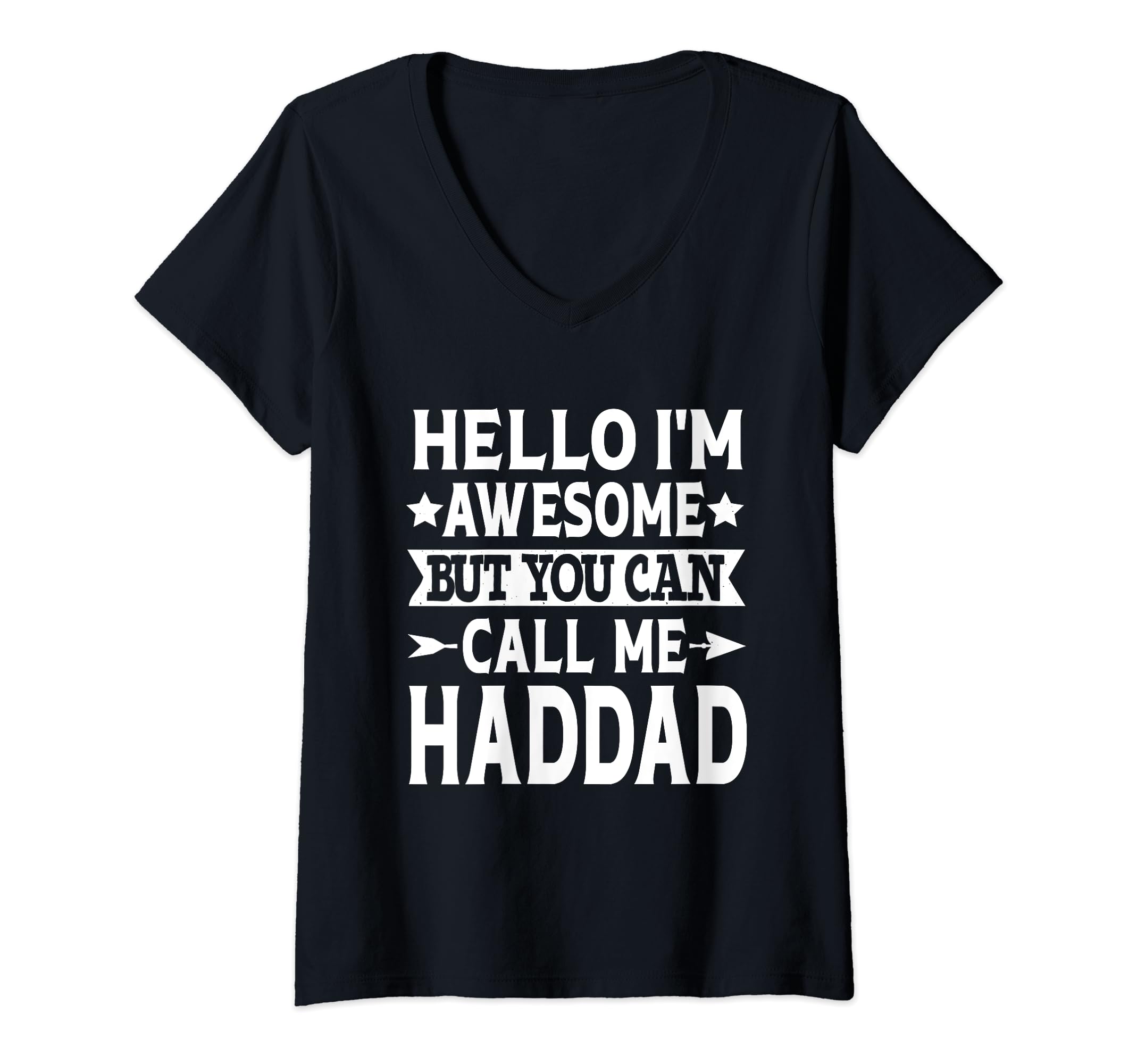 Womens Haddad Surname Call Me Haddad Family Team Last Name Haddad V-Neck T-Shirt
