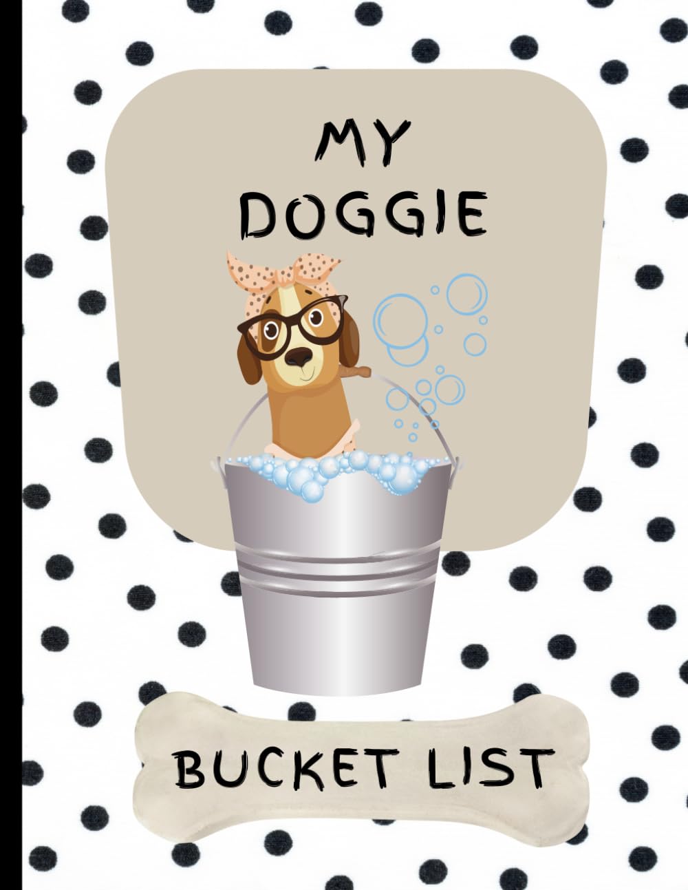 My Doggie Bucket List
