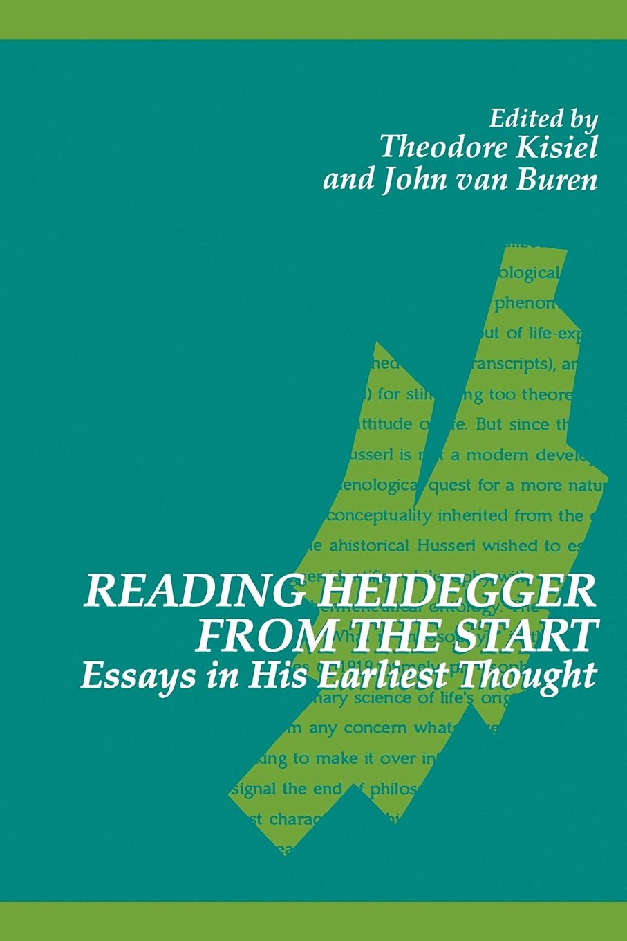 Reading Heidegger from the Start: Essays in His Earliest Thought (Contemporary Contin Philosophy)