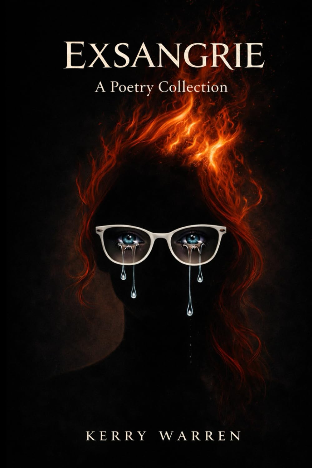 Exsangrie: A poetry collection (The Ostria Chronicles)