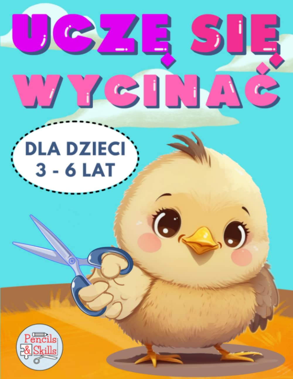 Uczę się Wycinać: Kolorowe Wycinanki ze Zwierzątkami dla Dzieci w Wieku 3 – 6 Lat | Moja Pierwsza Książeczka Kreatywnych Zabaw i Aktywności dla Najmłodszych