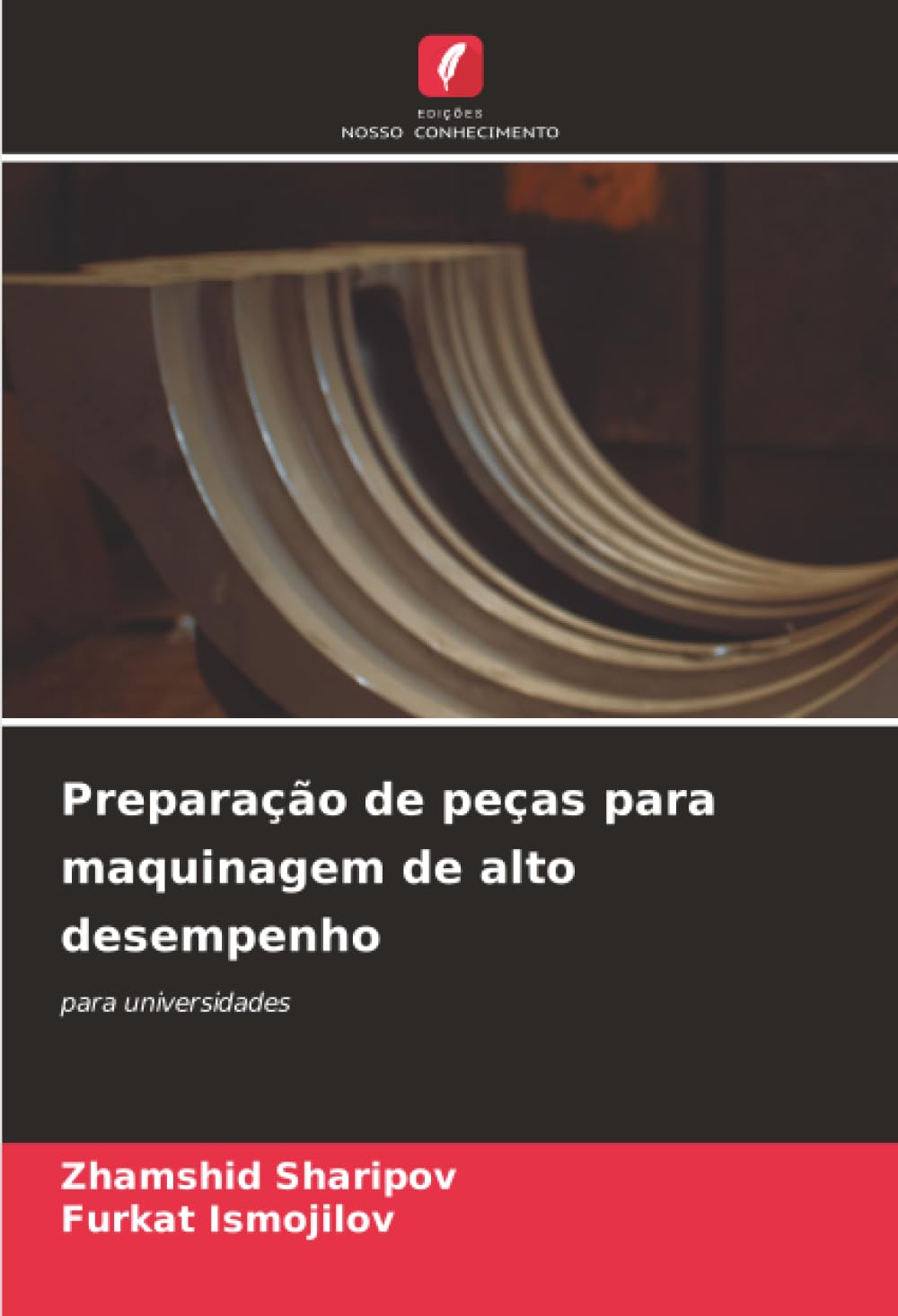 Preparação de peças para maquinagem de alto desempenho: para universidades