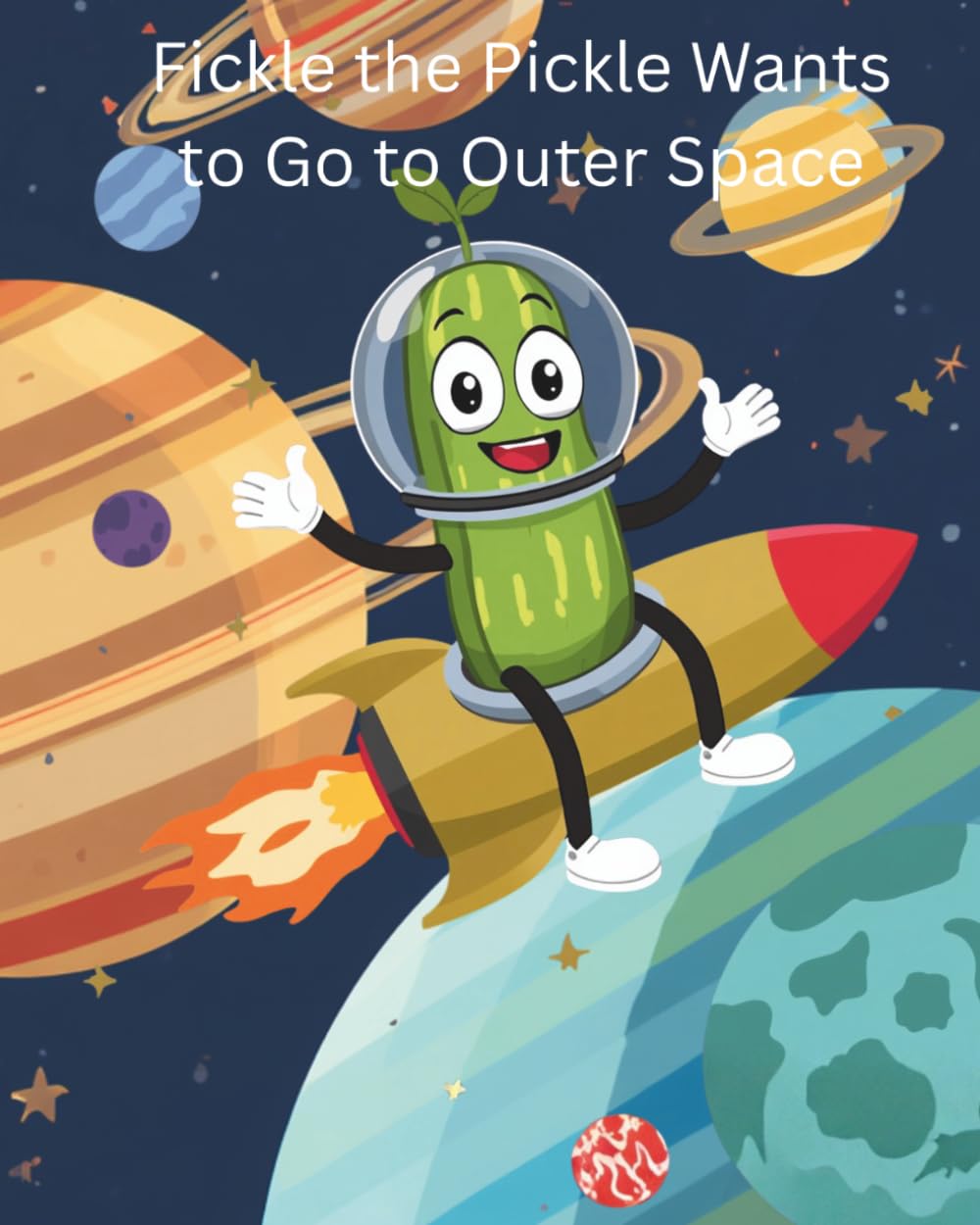 Fickle the Pickle Wants to Go to Outer Space