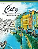 City Coloring Books for Adults: A Sketch grayscale coloring books beginner (High Quality picture) (Volume 2)