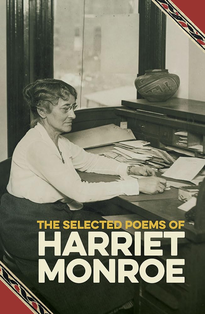 The Selected Poems of Harriet Monroe (Saluki Publishing)