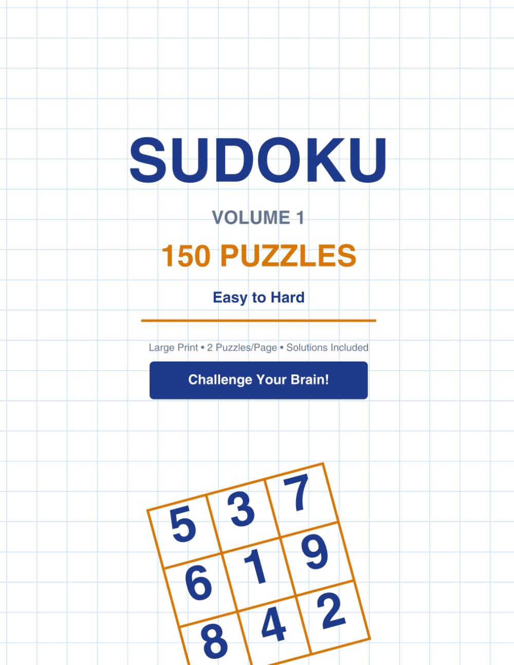 Sudoku: 150 Puzzles for Adults & Seniors , Volume 1