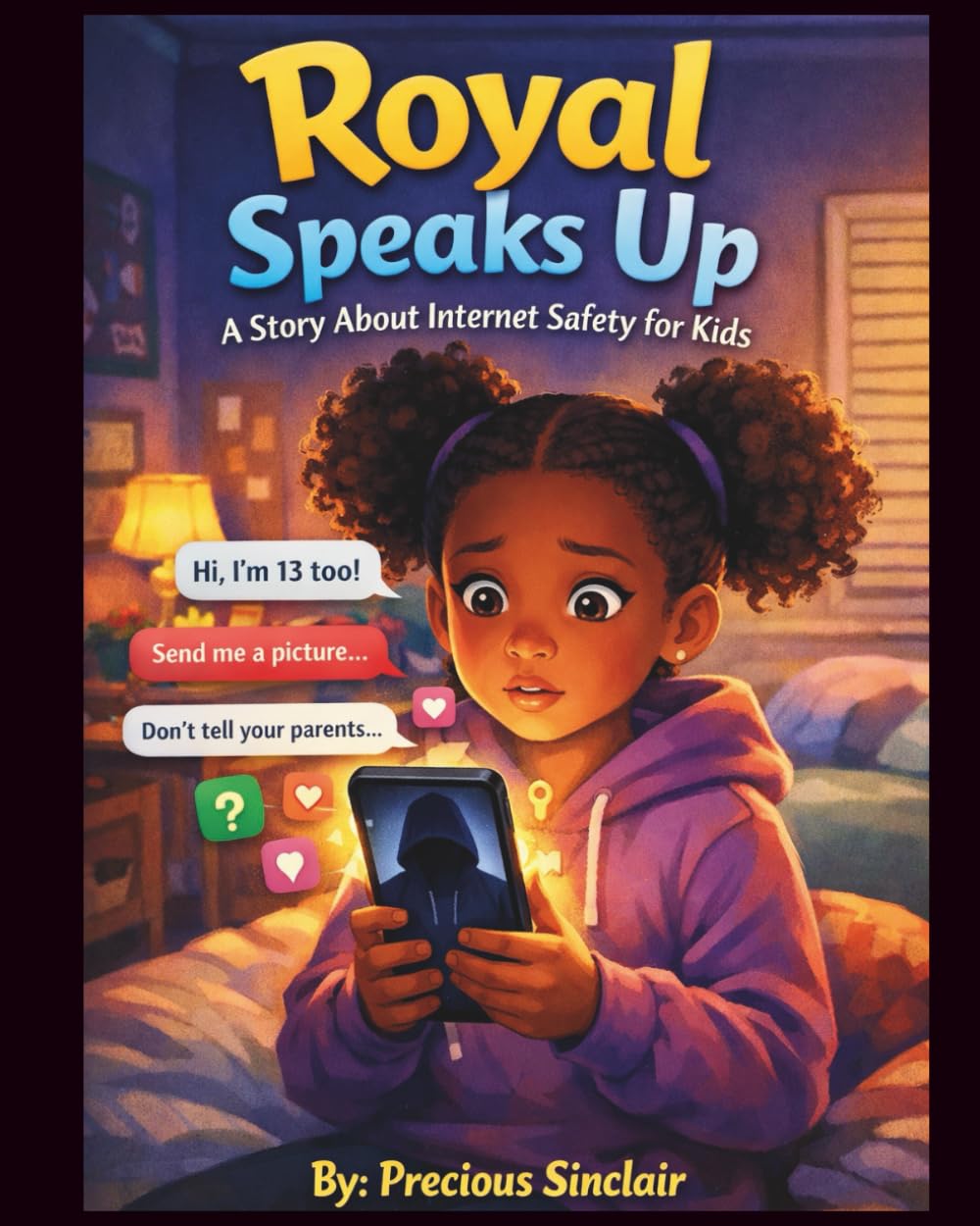 Royal Speaks Up: A Story About Internet Safety For Kids