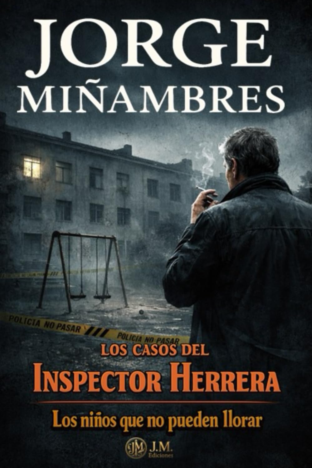 LOS CASOS DEL INSPECTOR HERRERA: Los niños que no pueden llorar
