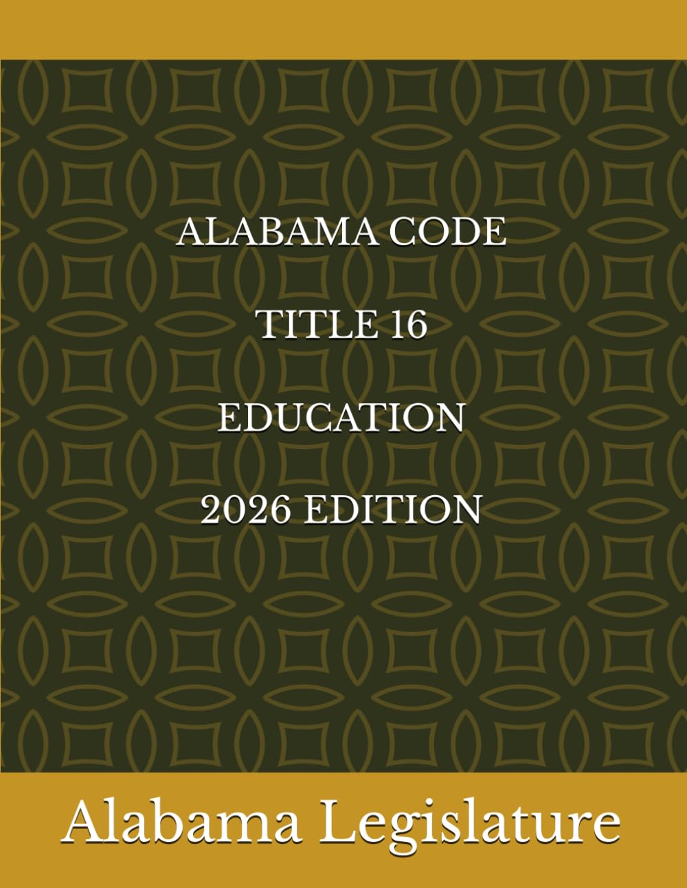 ALABAMA CODE TITLE 16 EDUCATION 2026 EDITION