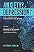 Anxiety? Depression?: Hint: You May Have Undiagnosed ADD or PTSD.